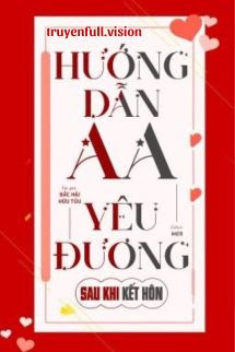 Hướng Dẫn AA Yêu Đương Sau Khi Kết Hôn