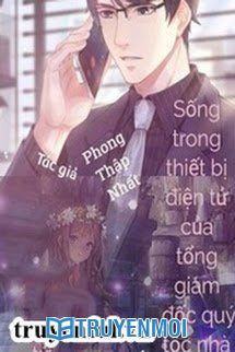 Sống Trong Di Động Của Tổng Tài Hào Môn