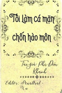 Tôi Làm Cá Mặn Chốn Hào Môn