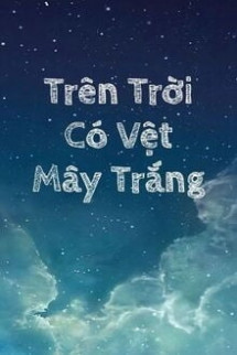 Trên Trời Có Vệt Mây Trắng