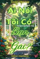 Ai Nói Tôi Có Bạn Gái?