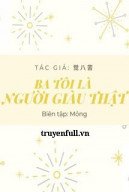 Ba Tôi Là Người Giàu Thật