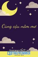 Cùng Cậu Nằm Mơ