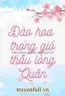 Đào Hoa Trong Gió Thấu Lòng Quân