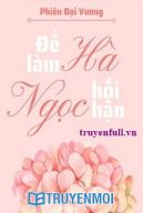 Để Làm Hà Ngọc Hối Hận