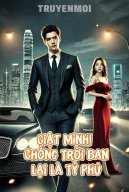 Giật Mình! Chồng Trời Ban Lại Là Tỷ Phú