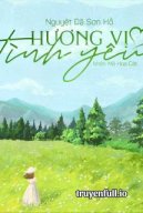 Hương Vị Tình Yêu - Nguyệt Dã Sơn Hồ