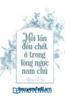 Mỗi Lần Đều Chết Trong Lòng Nam Chính