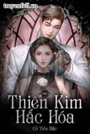 Thiên Kim Hắc Hóa