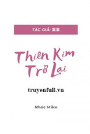 Thiên Kim Trở Lại