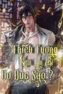 Thiếu Tướng, Ngài Lại Bị Vợ Đục Sao?