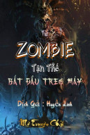 Toàn Dân Trò Chơi: Từ Zombie Tận Thế Bắt Đầu Treo Máy