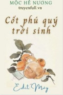 Trời Sinh Cốt Phú Quý