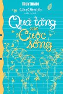 Tuyển Tập Câu Chuyện Quà Tặng Cuộc Sống